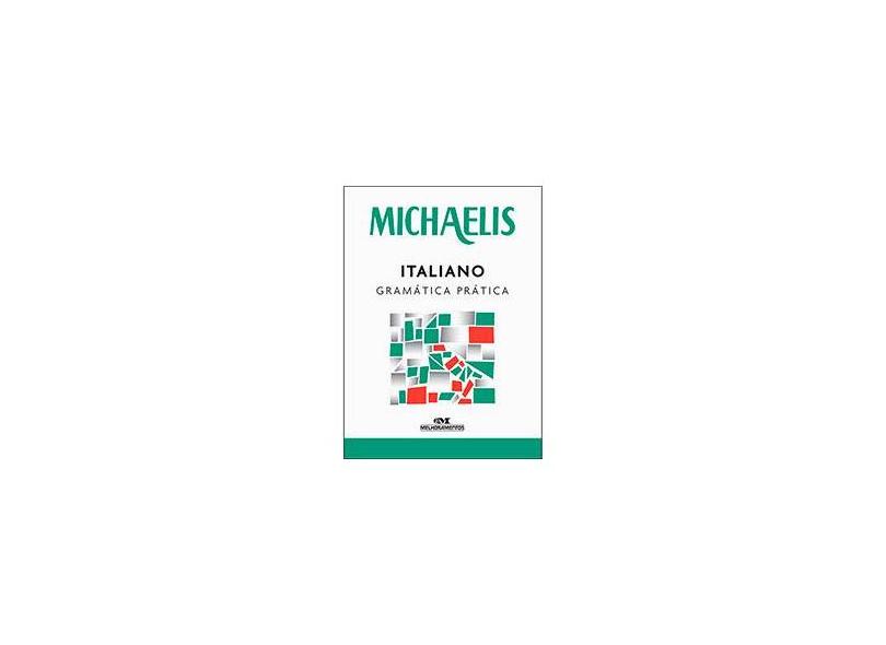 Michaelis - Italiano - Gramática Prática - André Guilherme Polito; - 9788506078709