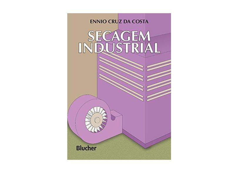 Secagem Industrial - Costa, Ennio Cruz Da - 9788521204176