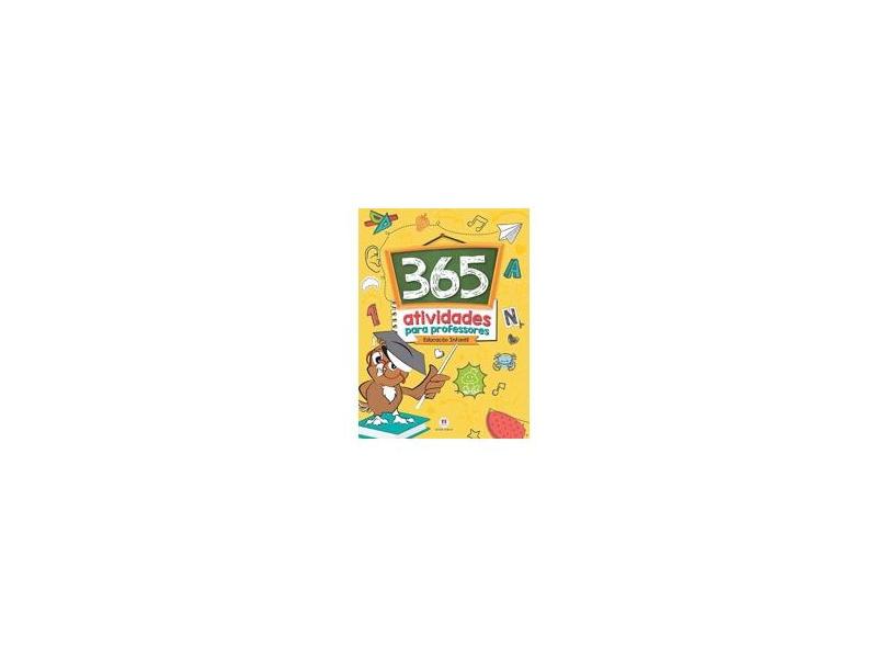 365 Atividades Para Professores - Educação Infantil - Ciranda Cultural ...