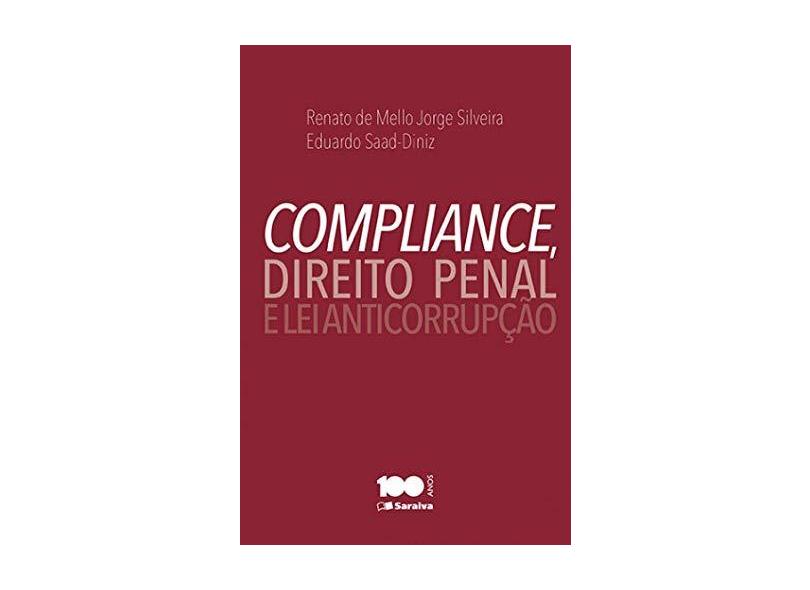 Compliance, Direito Penal e Lei Anticorrupção - Diniz, Eduardo Saad; Silveira, Renato De Melo Jorge - 9788502622074