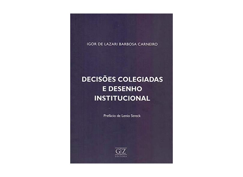 Decisões Colegiadas e Des. Institucional - Igor De Lazari Barbosa Carneiro - 9788595240346