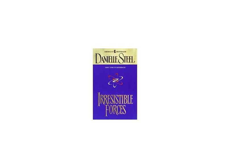 Irresistible Forces - Danielle Steel - 9780440224860