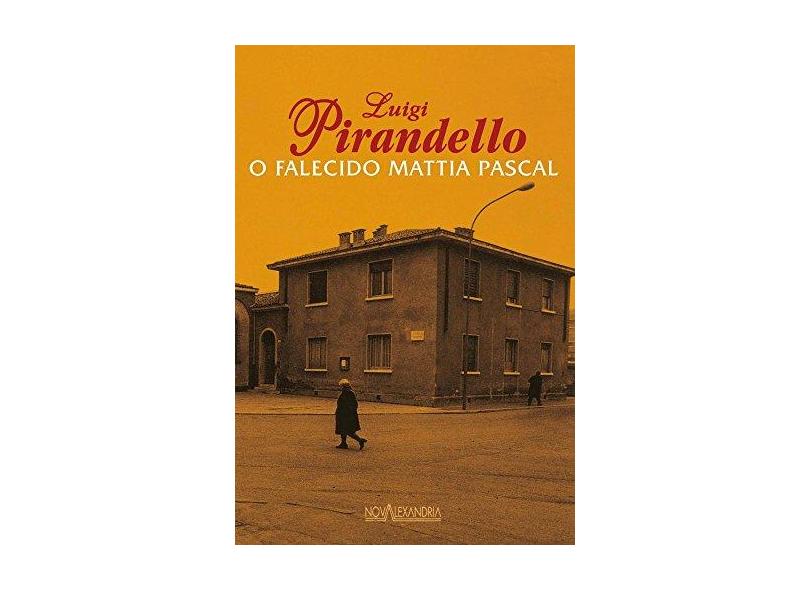 O Falecido Mattia Pascal - Capa Dura - 9788574921525