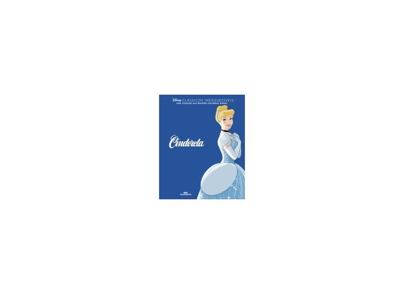 Cinderela - Coleção Clássicos Inesquecíveis - Capa Dura - 9788506077979