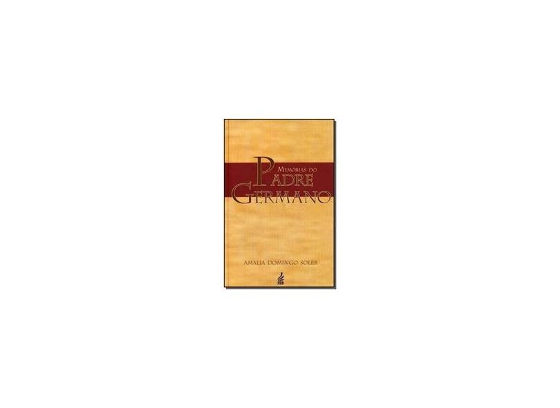 Memórias do Padre Germano - Especial - Soler, Amalia Domingo - 9788573284423
