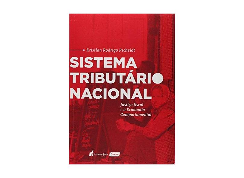 Sistema Tributário Nacional. 2018 - Kristian Rodrigo Pscheidt - 9788551907177