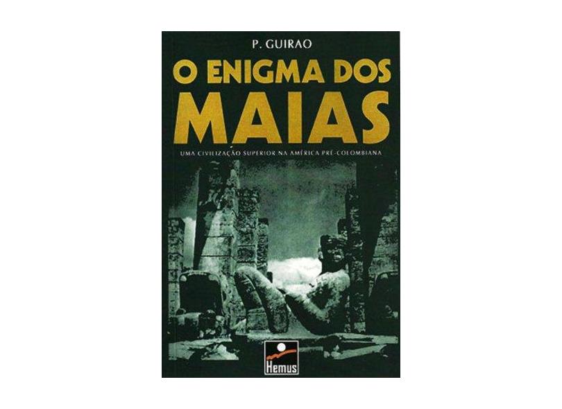 O Enigma dos Maias - P. Guirão - 9788528902129