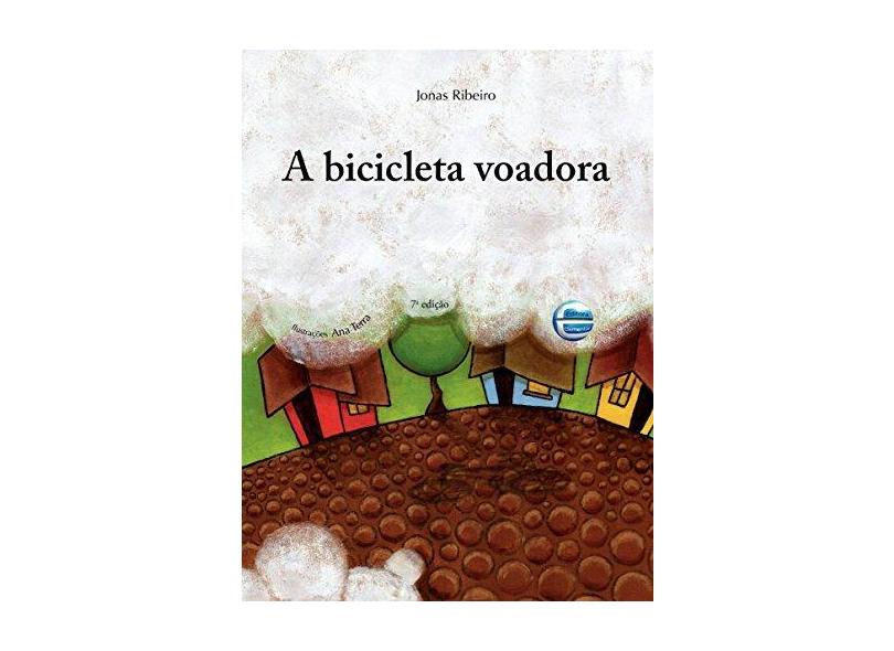 A Bicicleta Voadora - Ribeiro, Jonas - 9788599306291