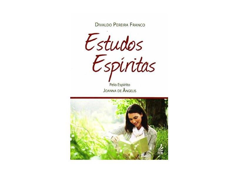 Estudos Espiritas - 9ª Ed. 2011 - Franco, Divaldo Pereira - 9788573286786