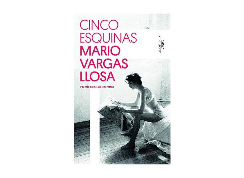 Cinco Esquinas - Mario Vargas Llosa - 9788556520227