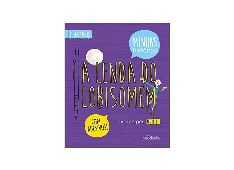A Lenda do Lobisomem - Minhas Histórias - Gonçalez,rita - 9788595540132