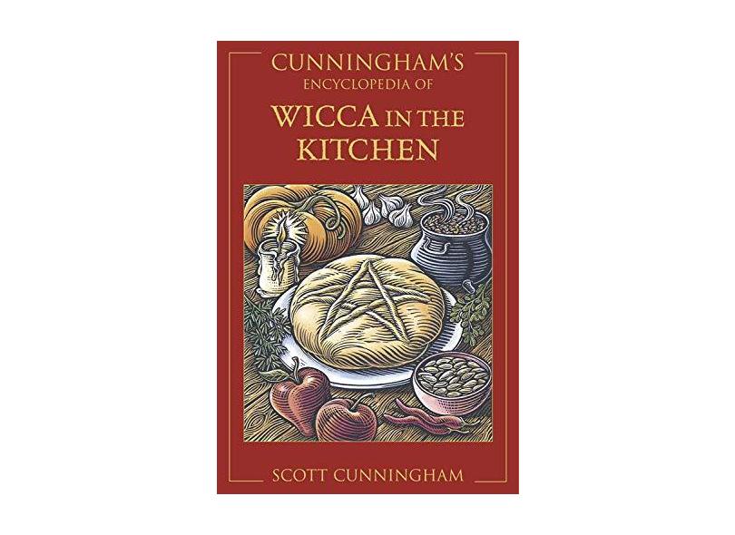 Cunningham's Encyclopedia of Wicca in the Kitchen - Scott Cunningham - 9780738702261