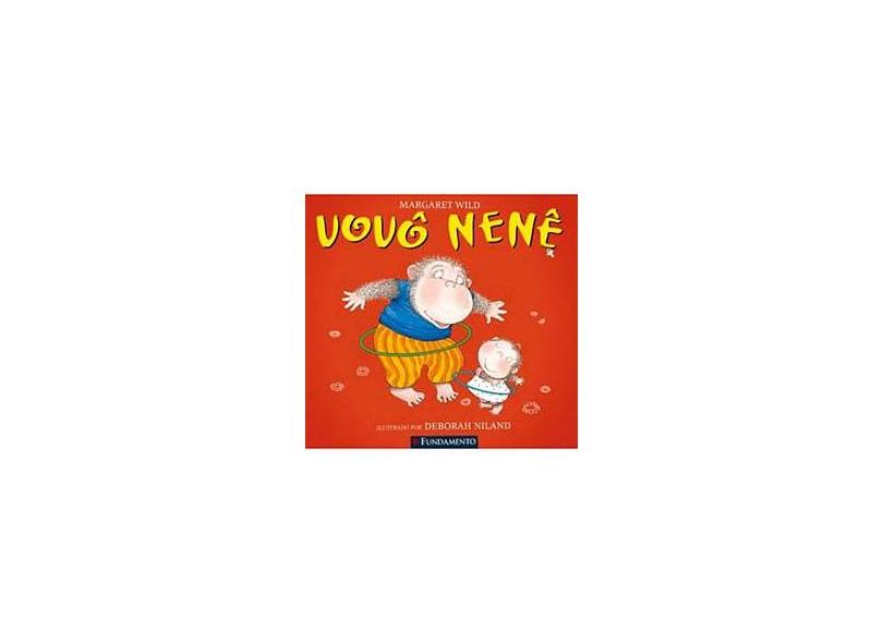 Vovô Nenê - Wild, Margaret - 9788576769354