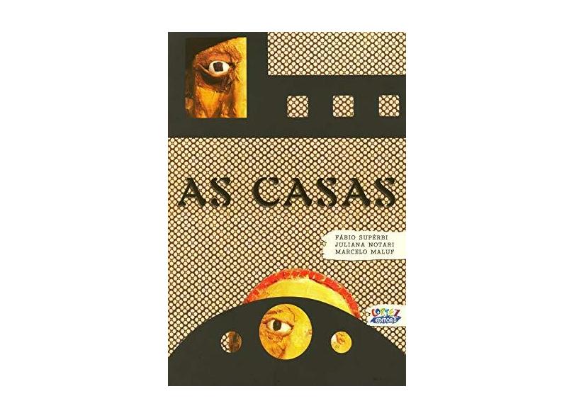 As Casas - Supérbi, Fábio; Notari, Juliana; Maluf, Marcelo - 9788524919602