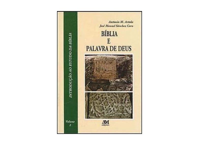 A Bíblia E A Palavra De Deus - Vol. 2 - Artola,antonio M. - 9788527604369
