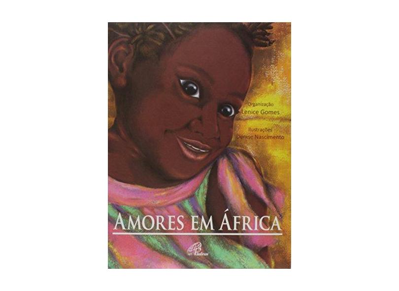 Amores em África - Lenice Gomes - 9788535632279
