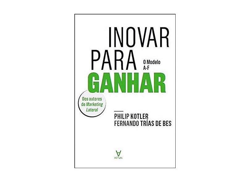 Inovar Para Ganhar - Philip Kotler - 9789896941123