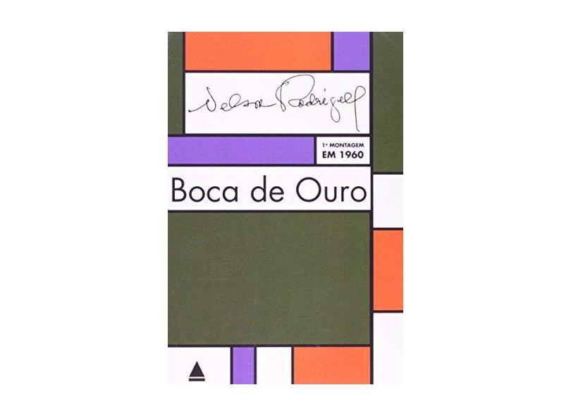 Boca de Ouro - 2ª Ed. 2012 - Rodrigues, Nelson - 9788520931448