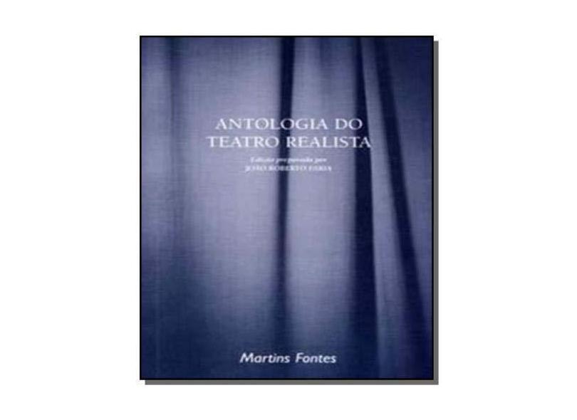 Antologia Do Teatro Realista - Coleção Dramaturgos Do Brasil - Capa Comum - 9788533622999