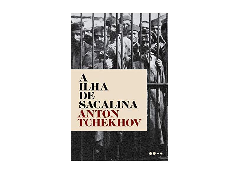 A Ilha De Sacalina - Tchékhov,anton - 9788588808096