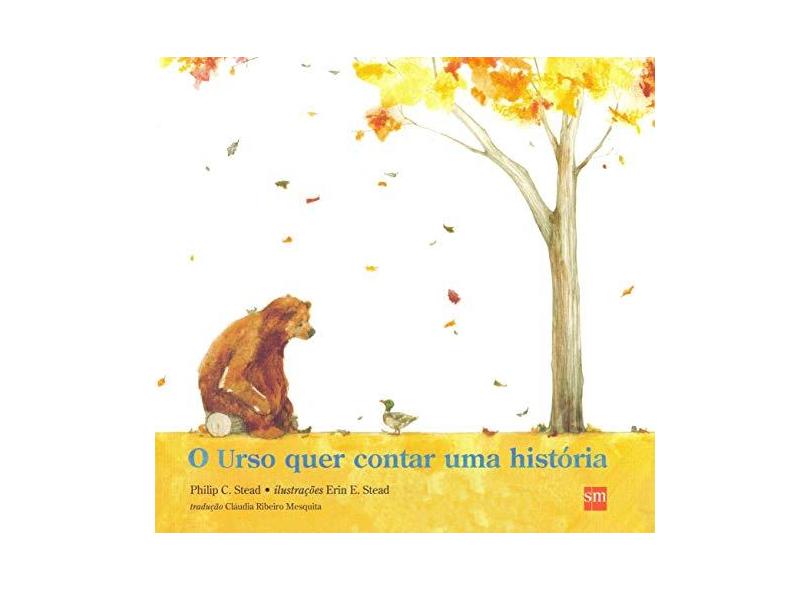Urso Quer Contar Uma História - Col. Álbum - Philip C. Stead - 9788541804783