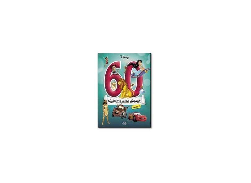 60 Histórias Para Dormir - Volume 3. Coleção Disney - Vários Autores - 9788536822389