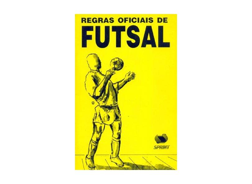 Regras Oficiais de Futsal 2007 - Sprint - 9788585031107