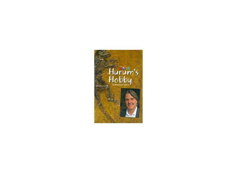 Hurums Hobby - Level 4 - Series Our World - Jill Korey O Sullivan - 9781133730682