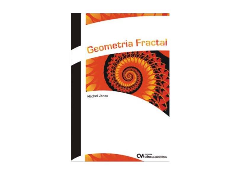 Geometria Fractal - Janos, Michel - 9788573937152