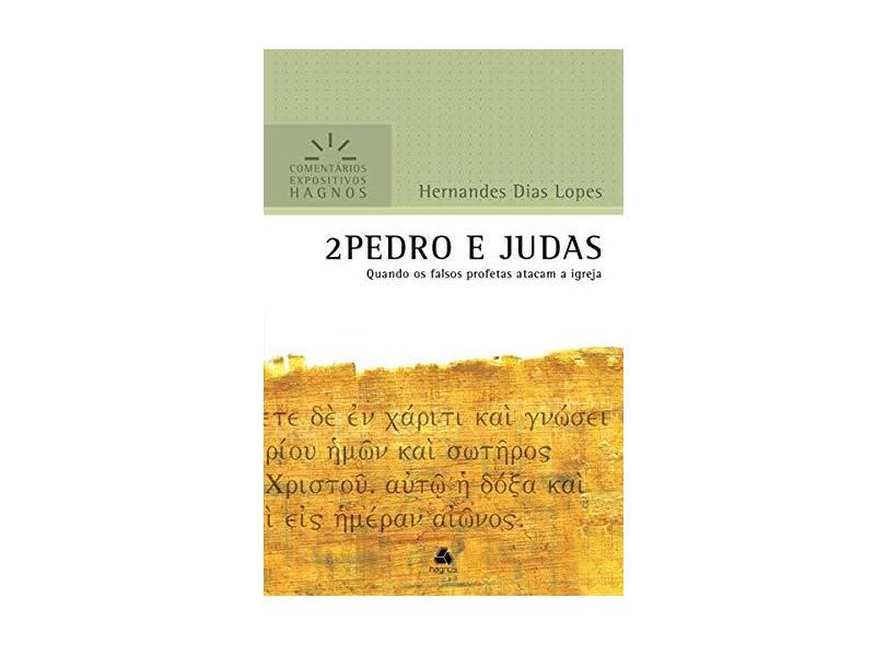 2Pedro e Judas - quando os falsos profetas atacam a Igreja - Lopes, Hernandes Dias - 9788577421176