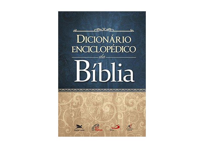 Dicionário Enciclopédico da Bíblia - Capa Comum - 9788515039333