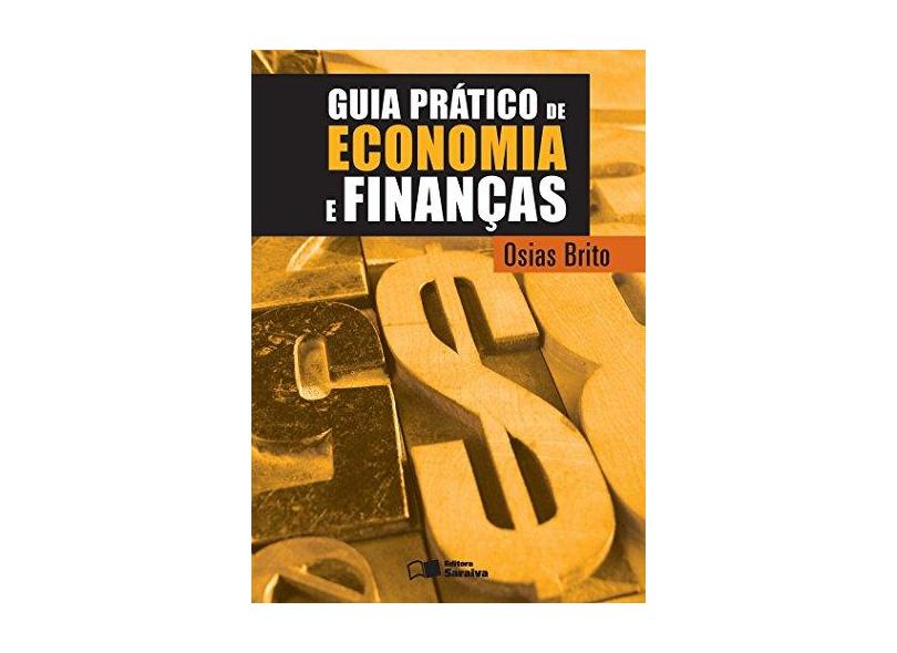 Guia Prático de Economia e Finanças - Osias Brito - 9788547201012