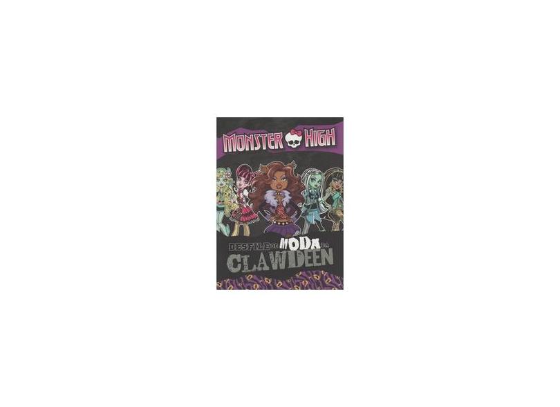 Monster High - Desfile de Moda da Clawdeen - Difusao Cultural Do Livro - 9788536818948