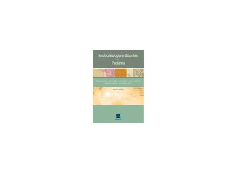 Endocrinologia e Diabetes em Pediatria - 2ª - Ed. - Donaldson, Malcolm D. C.; Raine, Joseph E. - 9788537201268