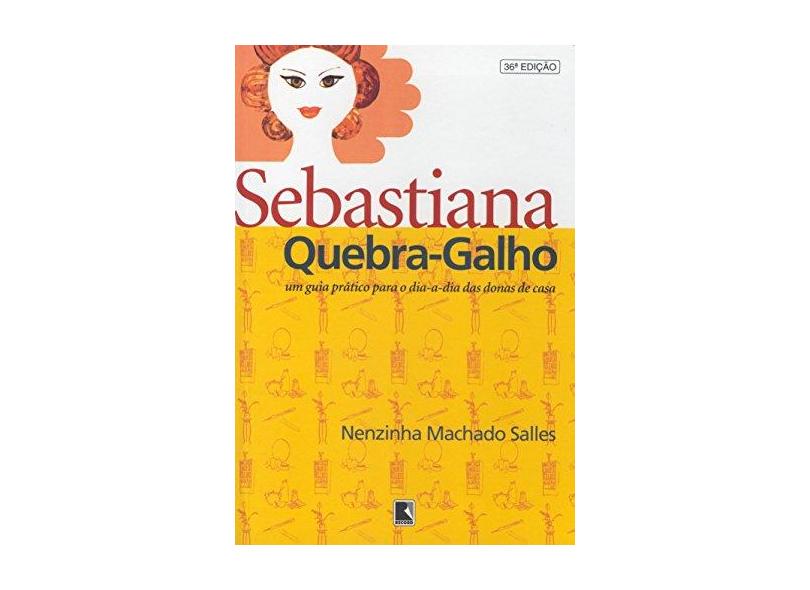 Sebastiana Quebra-galho - Salles, Nenzinha Machado - 9788501054821