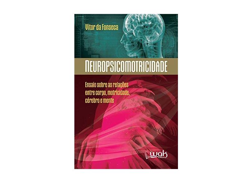 Neuropsicomotricidade - Vítor Da Fonseca - 9788578544119