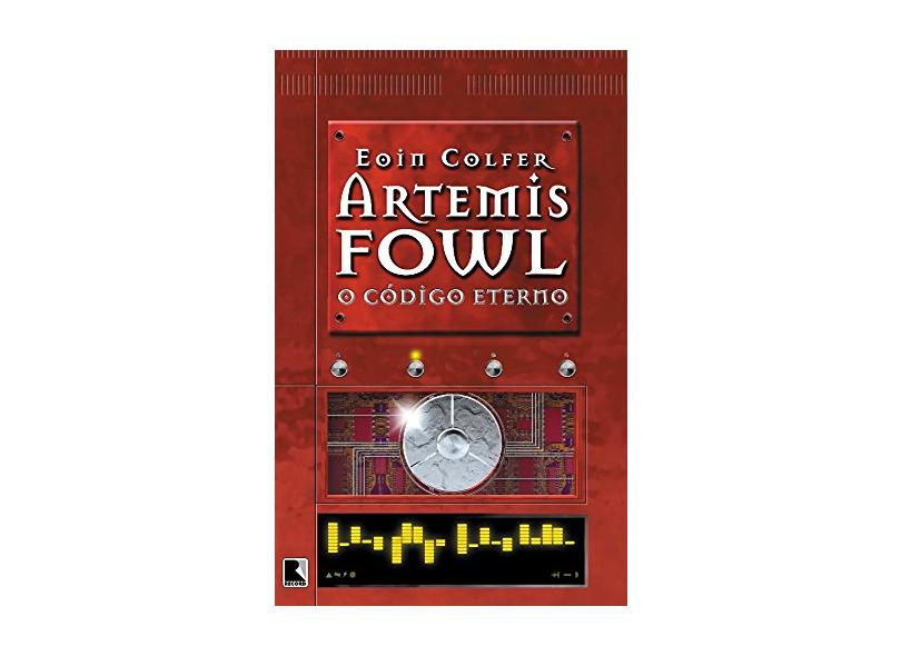 Livro: Artemis Fowl - o Código Eterno - Eoin Colfer