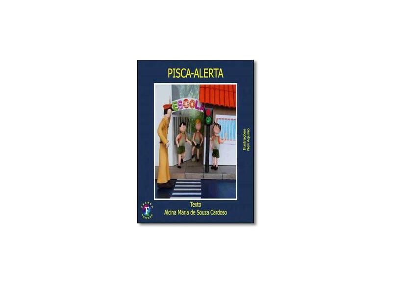 Pisca-alerta - Alcina Maria De Souza Cardoso - 9788576711650