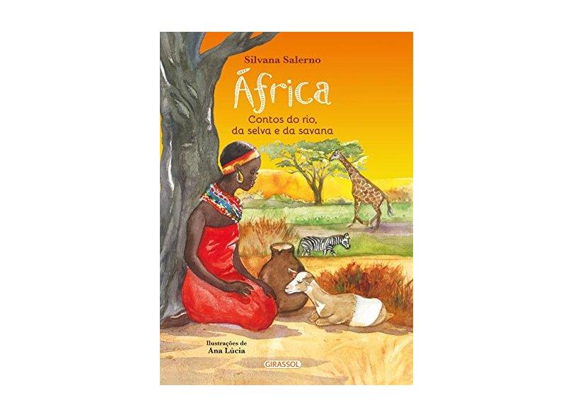 África. Contos do Rio, da Selva e da Savana - Silvana Salermo - 9788539415946