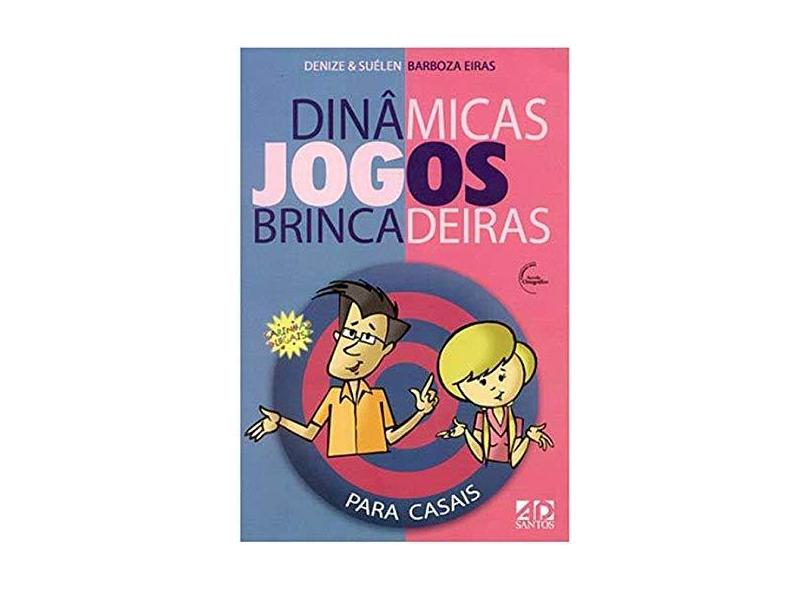 Dinâmicas, Jogos e Brincadeiras: Para Casais - Outros Livros - Magazine  Luiza