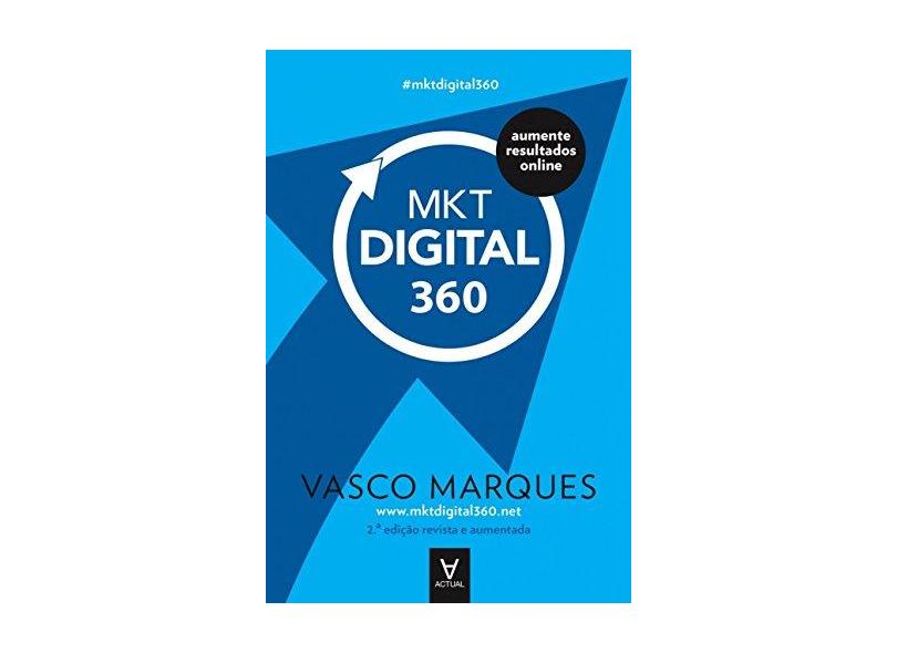 MKT Digital 360 - Vasco Marques - 9789896942946
