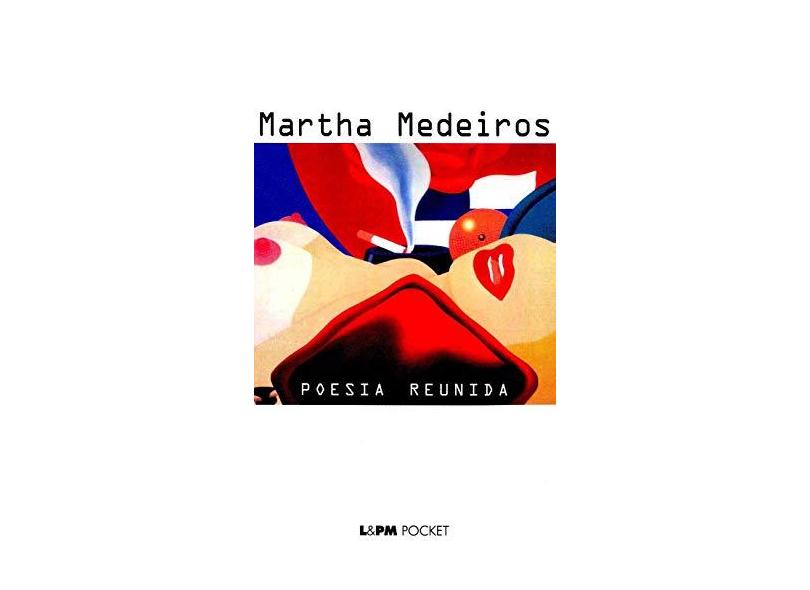 Poesia Reunida - Medeiros, Martha - 9788525403520