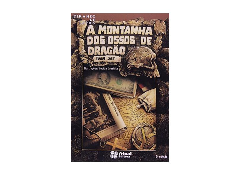 A Montanha dos Ossos de Dragão - Série Tirando de Letra - 9ª Ed. - Jaf, Ivan  - 9788570566294 em Promoção é no Buscapé