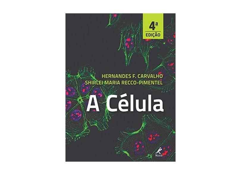A Célula - Hernandes F. Carvalho - 9788520460061