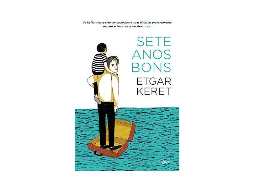 SETE ANOS BONS - Etgar Keret - 9788532529749