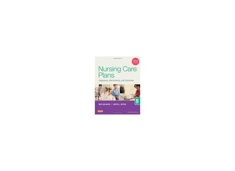 Nursing Care Plans: Diagnoses, Interventions, and Outcomes - Meg Gulanick - 9780323091374