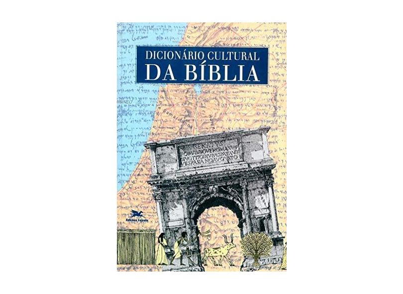 Dicionario Cultural da Biblia - Fouilloux, Danielle - 9788515012459