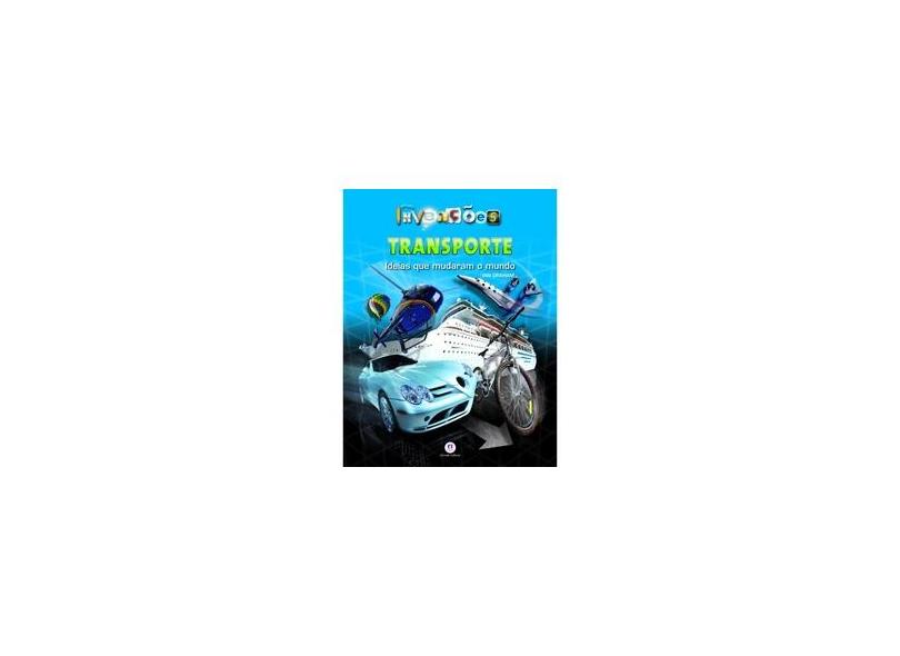 Invenções - Ciência e Tecnologia - Ideias que Mudaram o Mundo - Graham, Ian - 9788538007159