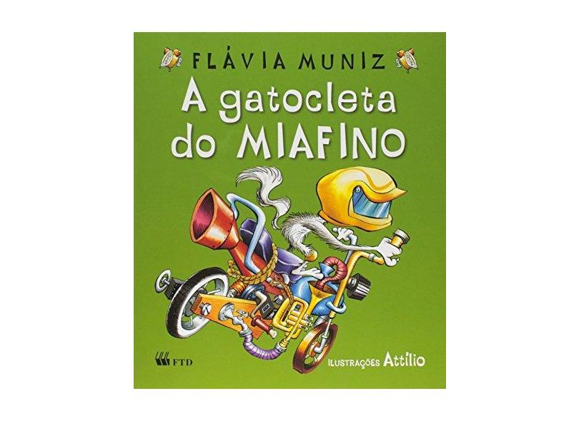 Gatocleta do Miafino, A - Flavia Muniz, Attílio - 9788532260864