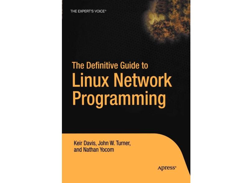 The Definitive Guide To Linux Network Programming com o Melhor Preço é ...
